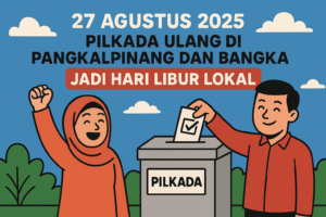 27 Agustus 2025: Pilkada Ulang di Pangkalpinang dan Bangka Jadi Hari Libur Lokal