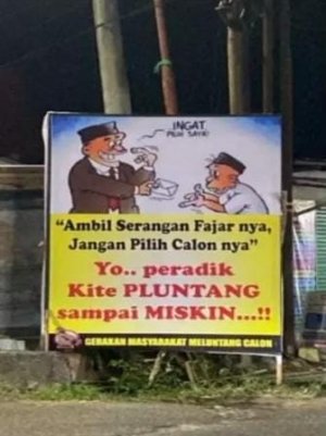 Baliho “Ambil Uangnya, Jangan Pilih Orangnya” Bikin Suhu Politik Naik, Siapa yang Kepanasan?