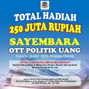 KBO Babel Gelar Sayembara OTT Politik Uang, Sediakan Hadiah Rp 250 Juta