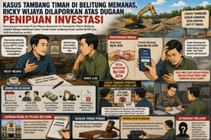 Kasus Tambang Timah di Belitung Memanas, Ricky Wijaya Dilaporkan atas Dugaan Penipuan Investasi
