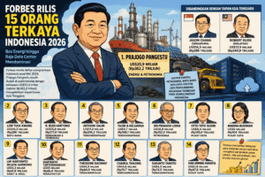 Forbes Rilis Orang Terkaya Indonesia 2026, Bos Energi hingga Raja Data Center Mendominasi