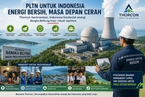 Energi Nuklir untuk Indonesia Maju: Peluang dan Masa Depan Bangka Belitung
