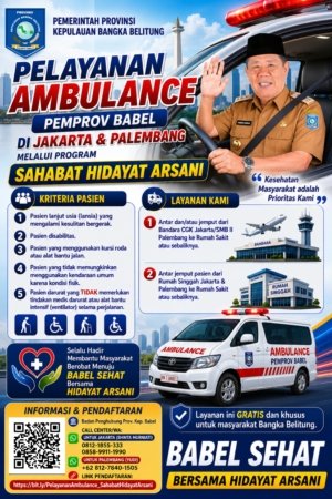 Wujud Nyata Kepedulian Gubernur Hidayat Arsani: Pemprov Babel Fasilitasi Ambulans Gratis 24 Jam di Jakarta dan Palembang