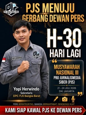 H-30 MUNAS III PJS: DARI BANGKA BELITUNG UNTUK INDONESIA, MENGAWAL LANGKAH PJS MENUJU DEWAN PERS