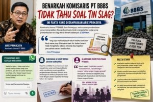Benarkah Komisaris PT BBBS Tidak Tahu Soal Tin Slag? Ini Fakta yang Disampaikan Arie Primajaya