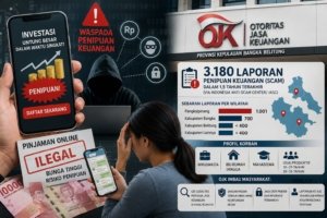 Jangan Mudah Tergiur! OJK Ungkap 3.180 Kasus Scam, Warga Babel Jadi Sasaran Investasi dan Pinjol Ilegal