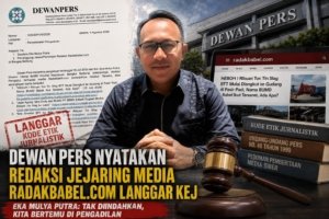 Dewan Pers Nyatakan Redaksi Jejaring Media Radakbabel.com Langgar KEJ, Eka Mulya Putra: Tak Diindahkan, Kita Bertemu di Pengadilan