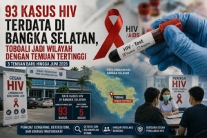 93 Kasus HIV Terdata di Bangka Selatan, Toboali Jadi Wilayah dengan Temuan Tertinggi